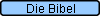Die Bibel