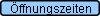 �ffnungszeiten